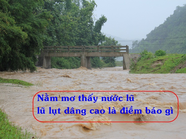 Chiêm bao thấy lũ lụt là điềm báo gì
